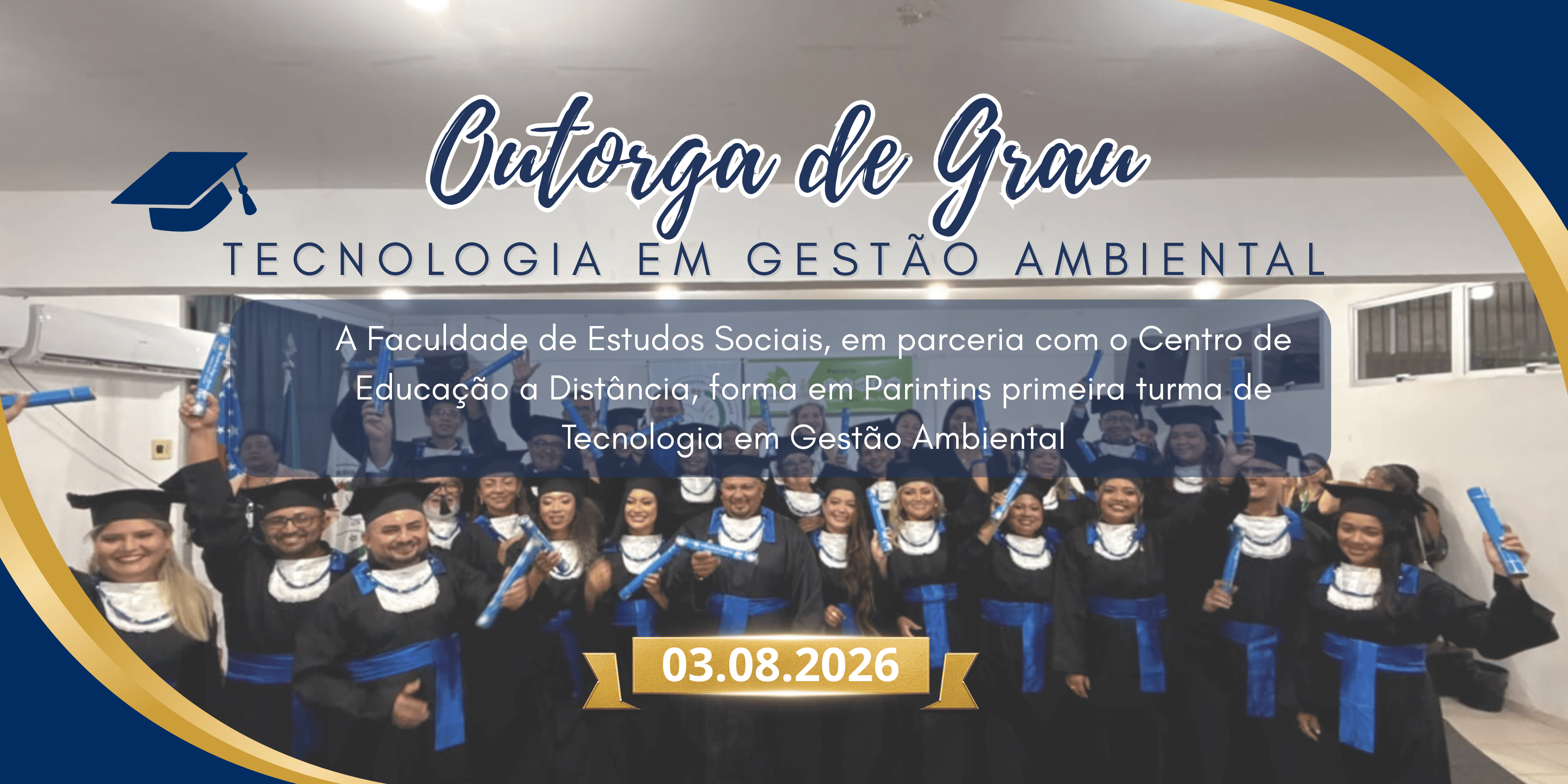 Ufam celebra formatura de novos tecnólogos em Gestão Ambiental em Parintins e divulga calendário de colações de grau