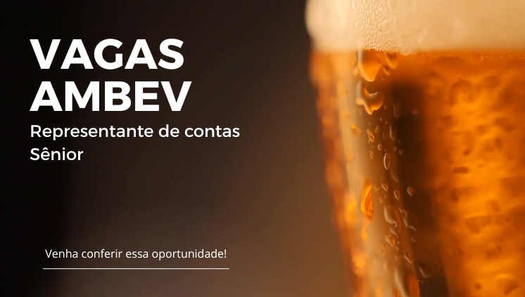 Vagas ambev 2026 - Representante de Contas